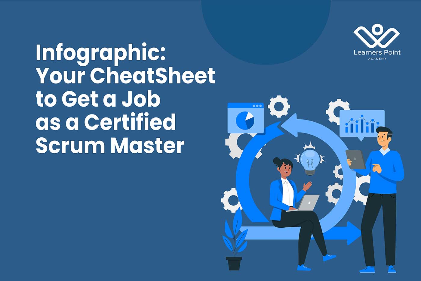 Infographic: Your CheatSheet to Get a Job as a Certified Scrum Master